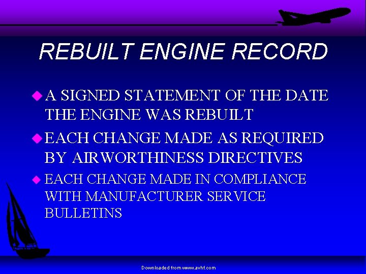REBUILT ENGINE RECORD u. A SIGNED STATEMENT OF THE DATE THE ENGINE WAS REBUILT