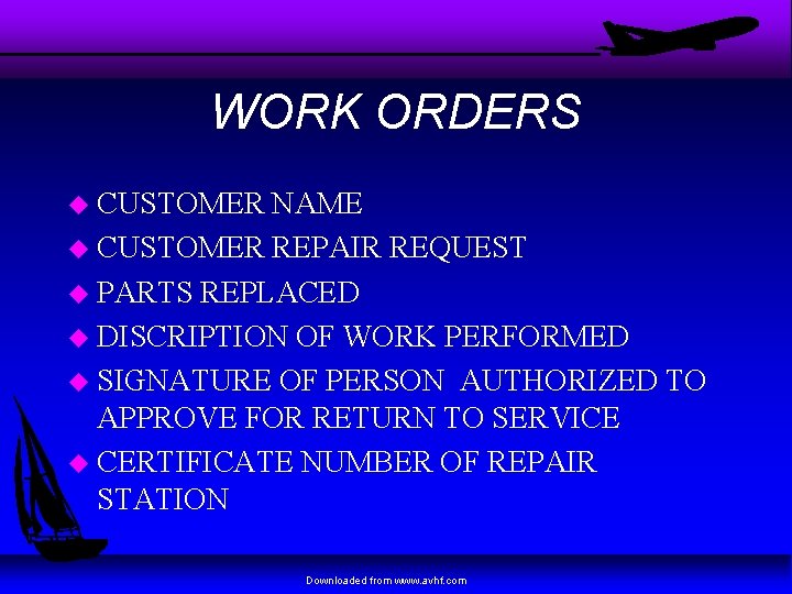 WORK ORDERS u CUSTOMER NAME u CUSTOMER REPAIR REQUEST u PARTS REPLACED u DISCRIPTION