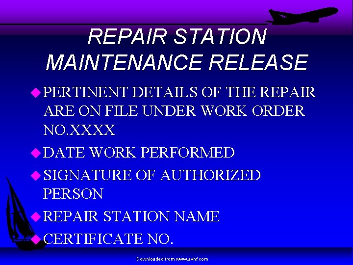 REPAIR STATION MAINTENANCE RELEASE u PERTINENT DETAILS OF THE REPAIR ARE ON FILE UNDER