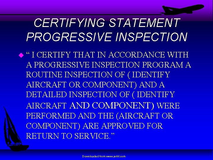 CERTIFYING STATEMENT PROGRESSIVE INSPECTION u“ I CERTIFY THAT IN ACCORDANCE WITH A PROGRESSIVE INSPECTION