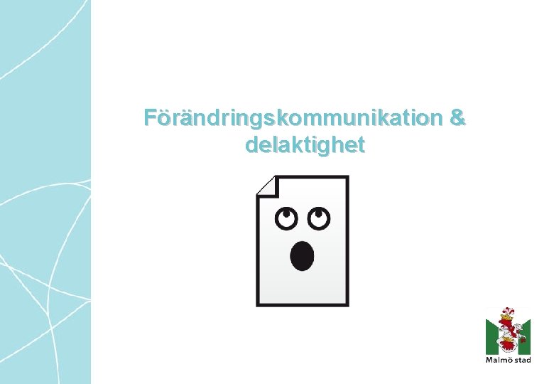 Förändringskommunikation & delaktighet 