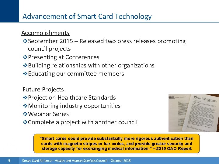 Advancement of Smart Card Technology Accomplishments v. September 2015 – Released two press releases