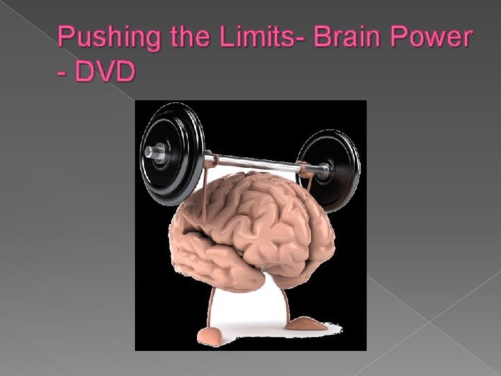 Pushing the Limits- Brain Power - DVD Pushing the Limits- Brain Power - DVD