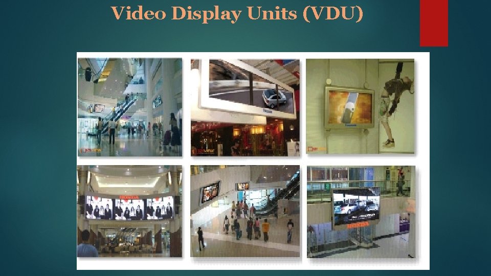Video Display Units (VDU) 