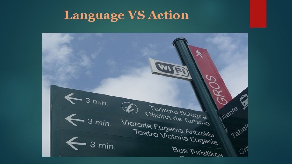Language VS Action 