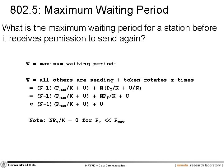 802. 5: Maximum Waiting Period What is the maximum waiting period for a station