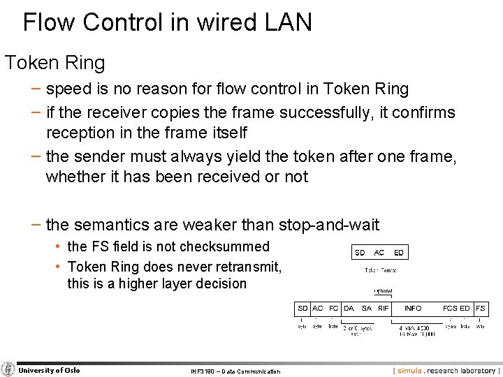 Flow Control in wired LAN Token Ring − speed is no reason for flow