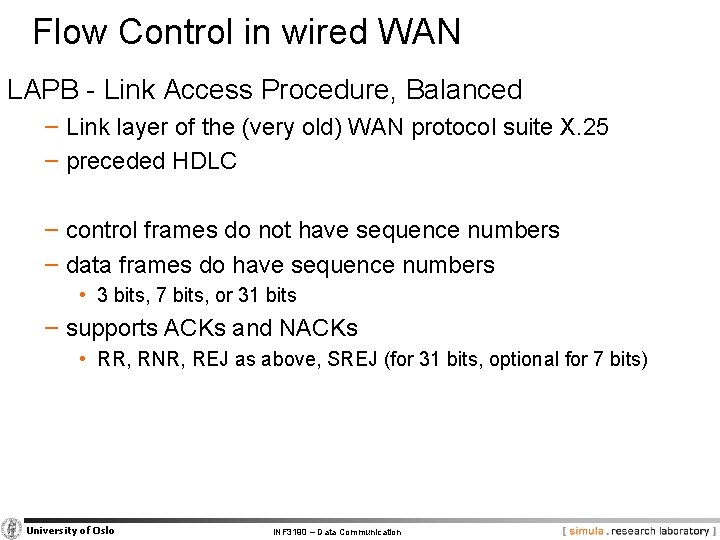 Flow Control in wired WAN LAPB - Link Access Procedure, Balanced − Link layer