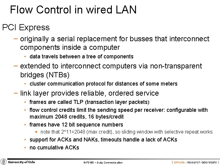 Flow Control in wired LAN PCI Express − originally a serial replacement for busses