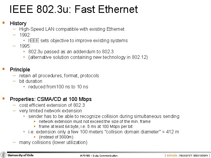 IEEE 802. 3 u: Fast Ethernet § History − High-Speed LAN compatible with existing