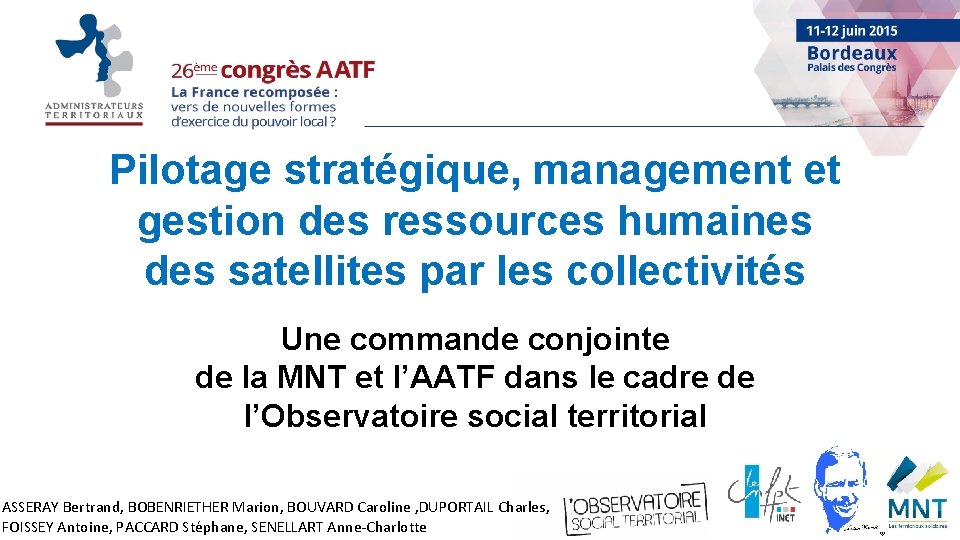 Pilotage stratégique, management et gestion des ressources humaines des satellites par les collectivités Une