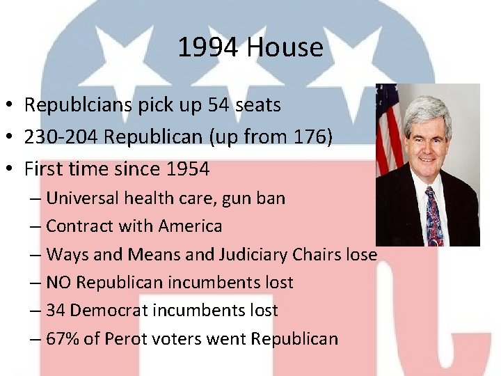 1994 House • Republcians pick up 54 seats • 230 -204 Republican (up from