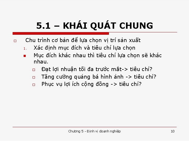 5. 1 – KHÁI QUÁT CHUNG o Chu trình cơ bản để lựa chọn