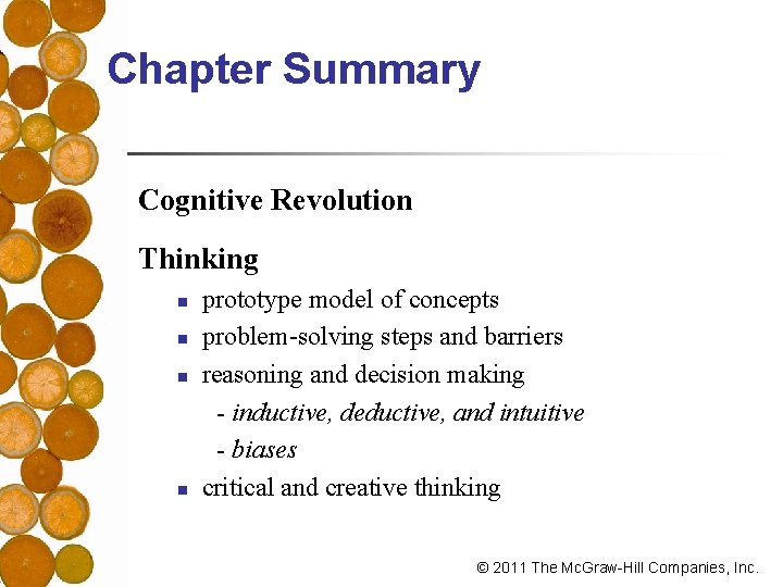 Chapter Summary Cognitive Revolution Thinking n n prototype model of concepts problem-solving steps and