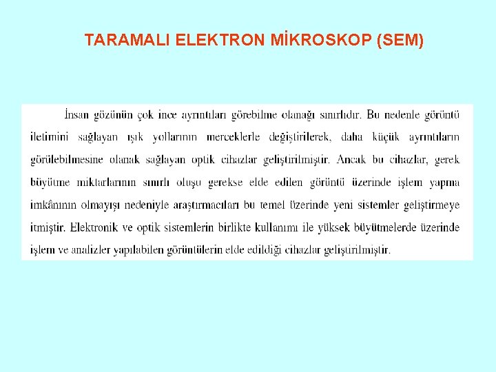 TARAMALI ELEKTRON MİKROSKOP (SEM) 