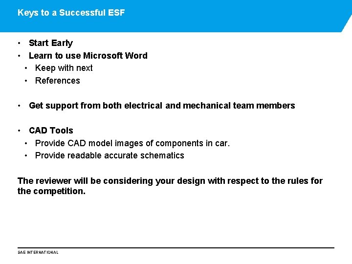 Keys to a Successful ESF • Start Early • Learn to use Microsoft Word