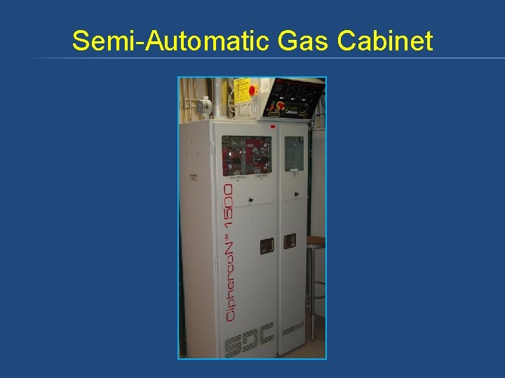 Semi-Automatic Gas Cabinet 