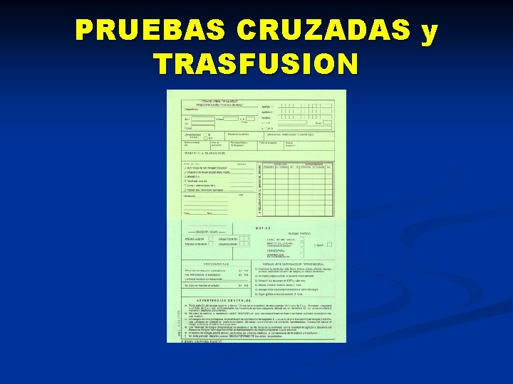 PRUEBAS CRUZADAS y TRASFUSION 