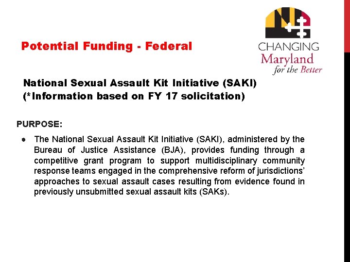 Potential Funding - Federal National Sexual Assault Kit Initiative (SAKI) (*Information based on FY