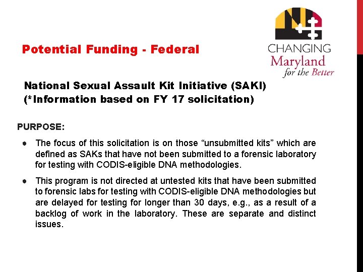 Potential Funding - Federal National Sexual Assault Kit Initiative (SAKI) (*Information based on FY