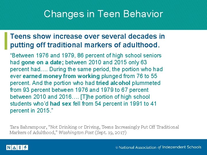 Changes in Teen Behavior Teens show increase over several decades in putting off traditional