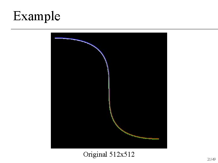 Example Original 512 x 512 21/49 