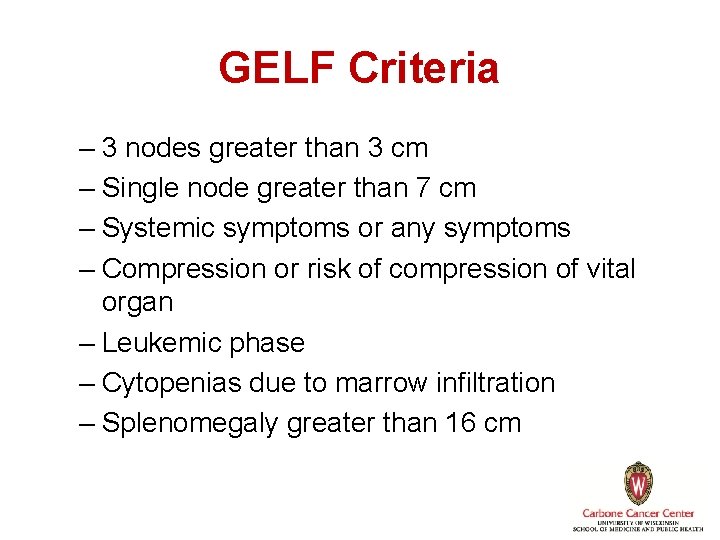 GELF Criteria – 3 nodes greater than 3 cm – Single node greater than