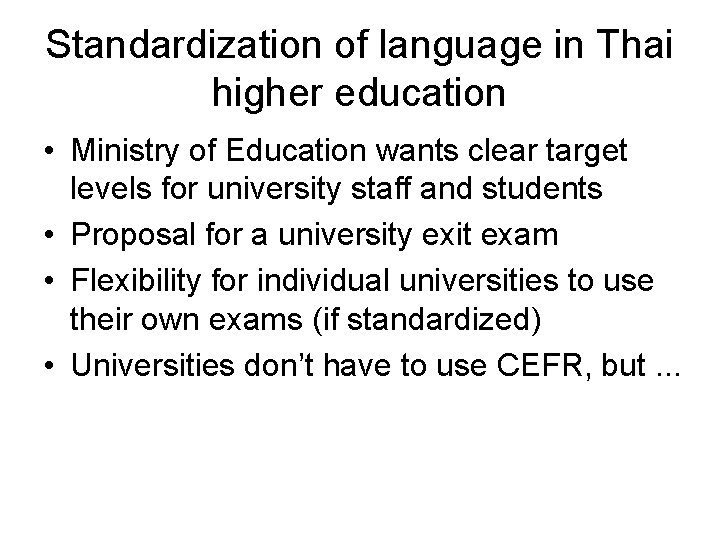 Standardization of language in Thai higher education • Ministry of Education wants clear target