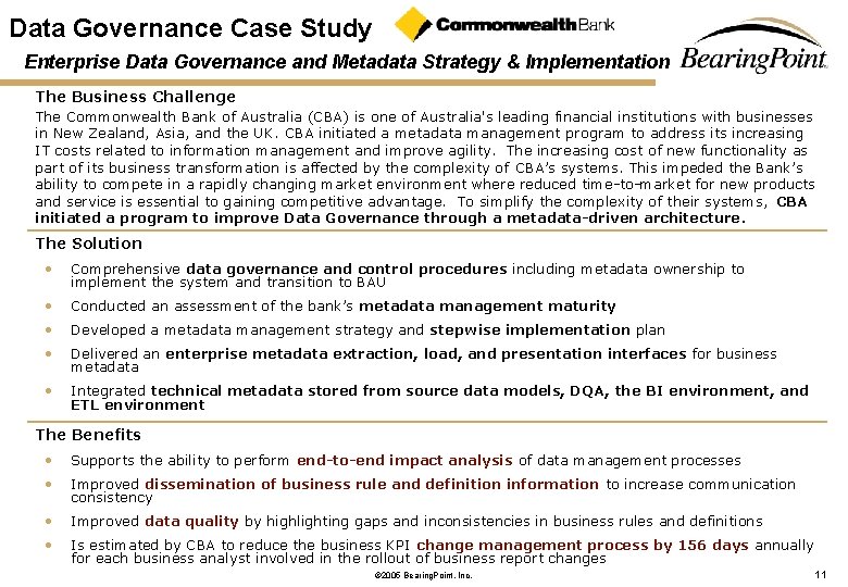 Data Governance Case Study Enterprise Data Governance and Metadata Strategy & Implementation The Business Data Governance Case Study Enterprise Data Governance and Metadata Strategy & Implementation The Business