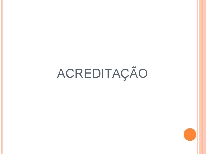 ACREDITAÇÃO 