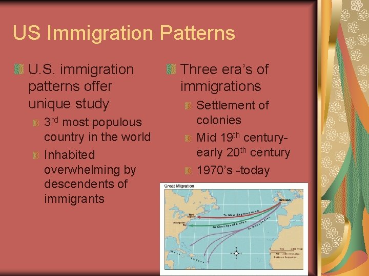 US Immigration Patterns U. S. immigration patterns offer unique study 3 rd most populous US Immigration Patterns U. S. immigration patterns offer unique study 3 rd most populous