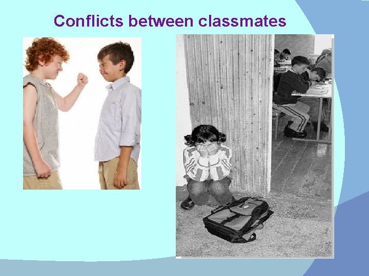 Conflicts between classmates 