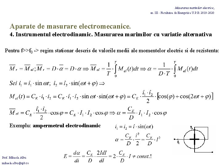 Masurarea marimilor electrice, an III - Facultatea de Energetica U. P. B. 2019 -2020 Masurarea marimilor electrice, an III - Facultatea de Energetica U. P. B. 2019 -2020
