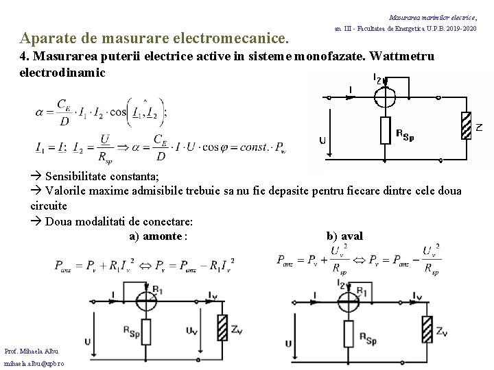 Masurarea marimilor electrice, Aparate de masurare electromecanice. an III - Facultatea de Energetica U. Masurarea marimilor electrice, Aparate de masurare electromecanice. an III - Facultatea de Energetica U.
