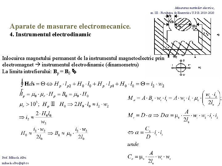 Masurarea marimilor electrice, an III - Facultatea de Energetica U. P. B. 2019 -2020 Masurarea marimilor electrice, an III - Facultatea de Energetica U. P. B. 2019 -2020