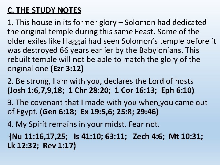 C. THE STUDY NOTES 1. This house in its former glory – Solomon had