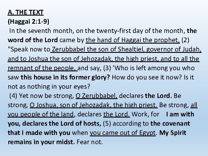 A. THE TEXT (Haggai 2: 1 -9) In the seventh month, on the twenty-first