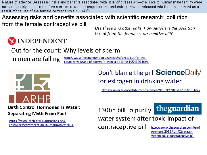 Nature of science: Assessing risks and benefits associated with scientific research—the risks to human Nature of science: Assessing risks and benefits associated with scientific research—the risks to human