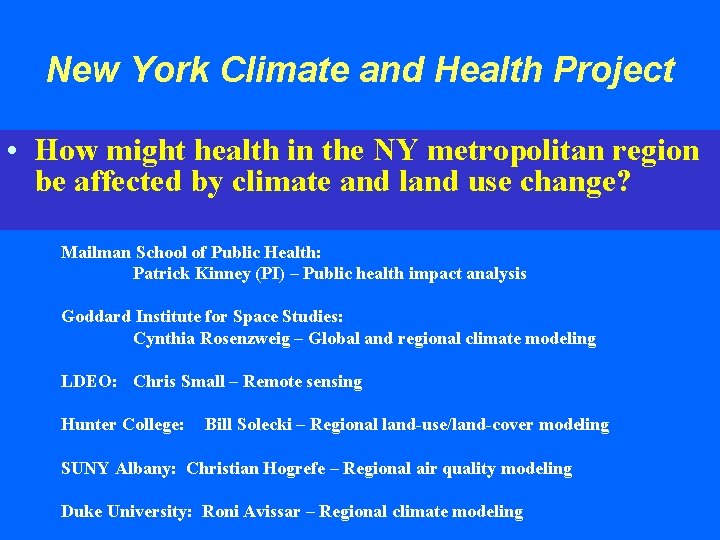 New York Climate and Health Project • How might health in the NY metropolitan