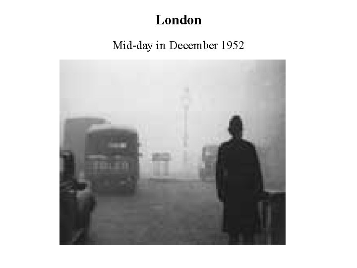 London Mid-day in December 1952 