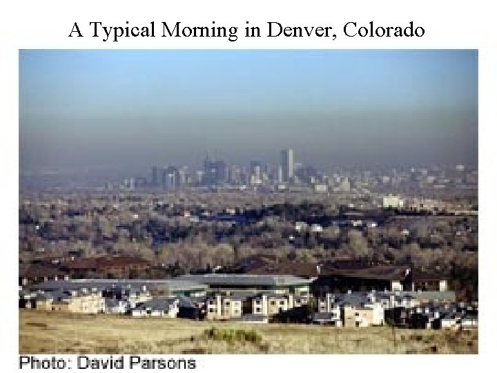 A Typical Morning in Denver, Colorado 