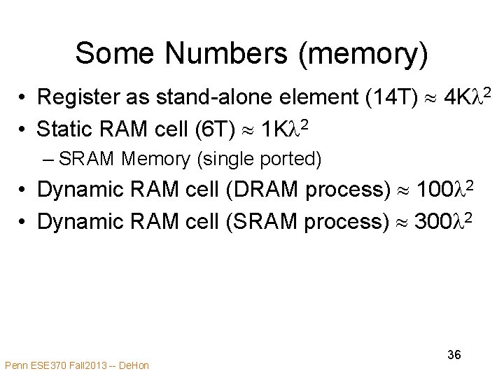 Some Numbers (memory) • Register as stand-alone element (14 T) 4 Kl 2 • Some Numbers (memory) • Register as stand-alone element (14 T) 4 Kl 2 •