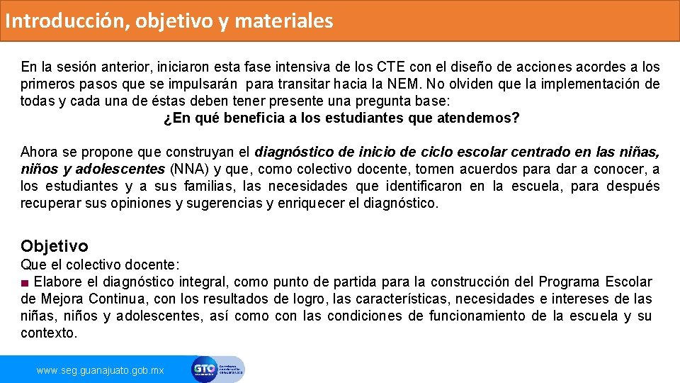 Introducción, objetivo y materiales En la sesión anterior, iniciaron esta fase intensiva de los