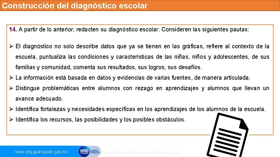 Construcción del diagnóstico escolar 14. A partir de lo anterior, redacten su diagnóstico escolar.