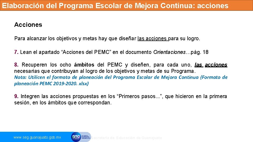 Elaboración del Programa Escolar de Mejora Continua: acciones Acciones Para alcanzar los objetivos y