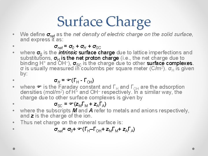 Surface Charge • • • We define σnet as the net density of electric