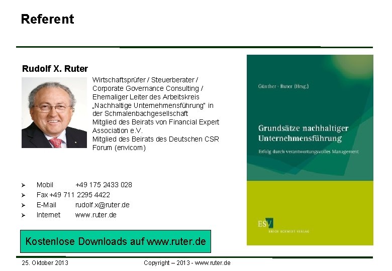 Referent Rudolf X. Ruter Wirtschaftsprüfer / Steuerberater / Corporate Governance Consulting / Ehemaliger Leiter