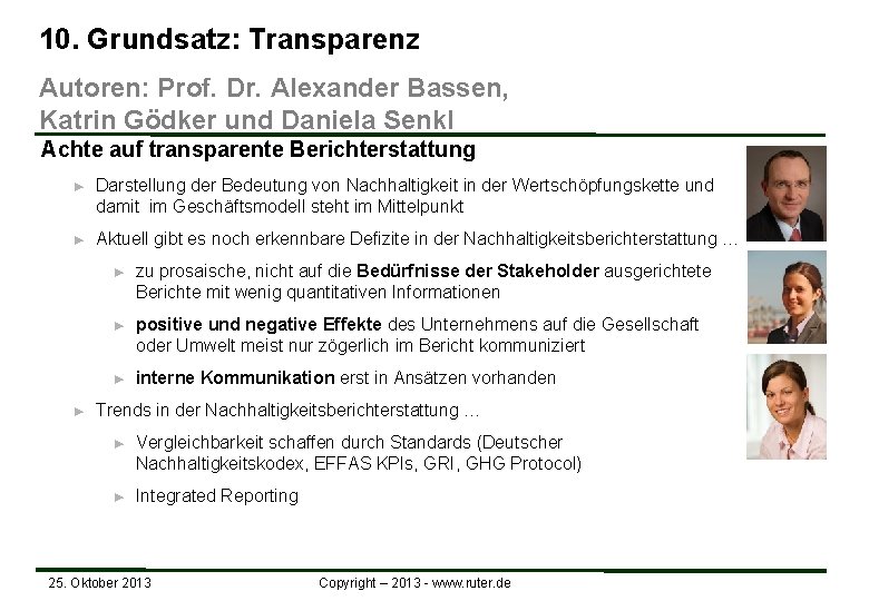 10. Grundsatz: Transparenz Autoren: Prof. Dr. Alexander Bassen, Katrin Gödker und Daniela Senkl Achte