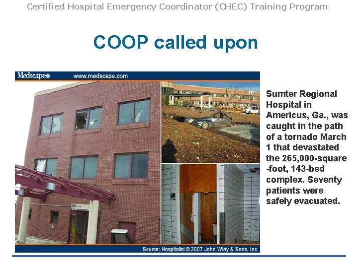 Certified Hospital Emergency Coordinator (CHEC) Training Program COOP called upon Sumter Regional Hospital in