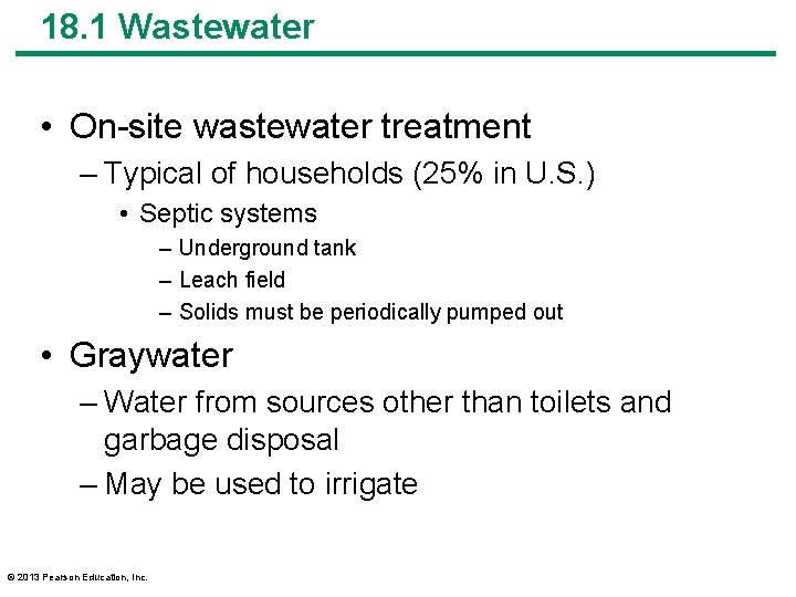18. 1 Wastewater • On-site wastewater treatment – Typical of households (25% in U.